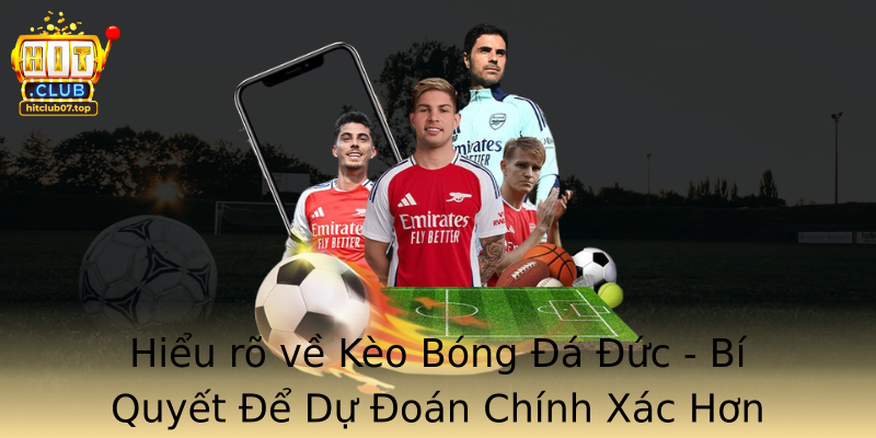 Hiểu rõ về Kèo Bóng Đá Đức - Bí Quyết Để Dự Đoán Chính Xác Hơn