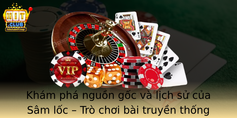 Kham Pha Nguon Goc Va Lich Su Cua Strongsam Locstrong Tro Choi Bai Truyen Thong Uoc Nang Cap